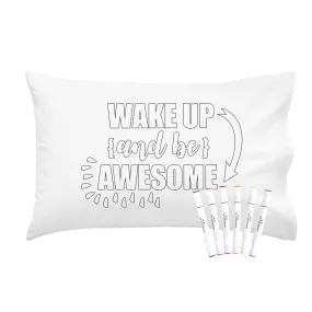 Colorable "Wake Up and Be Awesome" Pillowcase With Markers (Standard Size 20X30")